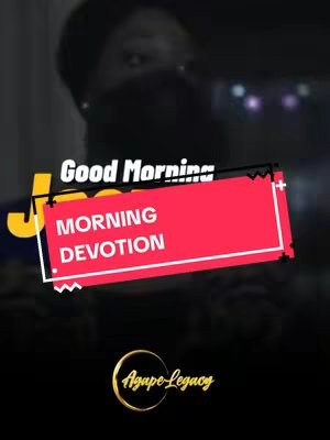 The cover image for the video shows a person partially visible in the background with text overlays. The text includes phrases like 'Good Morning' and 'Morning Devotion' on a red rectangular banner. The Agape-Legacy logo is visible at the bottom in a gold circle.