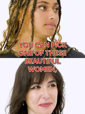 The image shows two women in a split-screen, with the top half featuring a woman with braids, looking off to the side. Below, another woman with dark hair gazes at the viewer with a subtle expression. Overlay text in a red banner across the upper section reads: 'YOU CAN PICK ONE OF THESE BEAUTIFUL WOMEN.'