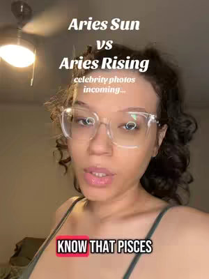 A woman with fair skin and curly dark hair is centered in a shot. She wears clear-framed glasses and a green top. Overlaid text in the upper image reads "Aries Sun vs Aries Rising" with subtext: "celebrity photos incoming...". At the bottom, a red box has the text "KNOW THAT PISCES". The background is a light-toned wall.
