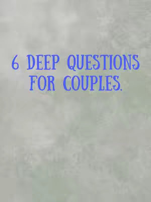The cover image features light blue text on a light gray background. The text reads "6 DEEP QUESTIONS FOR COUPLES." in a stylized font.