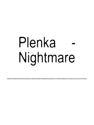 A simple, minimalist graphic featuring black text on a white background. The text is arranged in two lines, reading 'Plenka - Nightmare' with a dashed line beneath it.