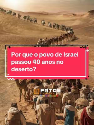 The image shows a desert scene with a long line of people and camels walking. A red box overlay with white text asks "Why did the people of Israel spend 40 years in the desert?"