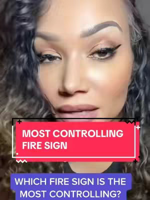The cover image is a medium shot of a woman's face, focusing on her expression and the overlaid text. She has long, curly dark hair, and is wearing make-up with dark eyeliner. Overlaid on top of her is a red rectangular text box with white text that reads, "MOST CONTROLLING FIRE SIGN". Below this is a darker blue rectangular block of text with the question "WHICH FIRE SIGN IS THE MOST CONTROLLING?"