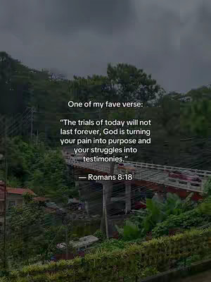 Image features a scenic view of a bridge surrounded by trees under a cloudy sky. Overlayed text includes a quote, a title, and verse reference.