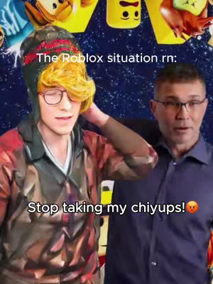 The image shows two men. The man on the left is wearing a colorful hat and glasses. Text overlays read: 'The Roblox situation rn:' and 'Stop taking my chiyups!'. The background shows a colorful, space-themed scene.