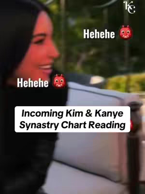The cover image features a woman with long dark hair, fair skin, and a black top, sitting on a white couch. The background is blurred, suggesting an outdoor setting with greenery. Text overlays include 'Hehehe' with a devil emoji and 'Incoming Kim & Kanye Synastry Chart Reading' in a white box.