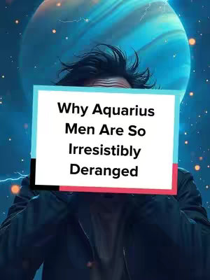 A person is shown from the chest up, partially obscuring their face with a sign that reads "Why Aquarius Men Are So Irresistibly Deranged." Behind the person is a blurred image of a blue planet surrounded by a dark, starry background.