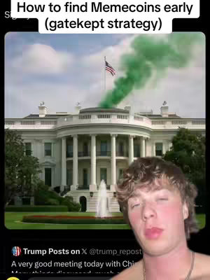 The cover image shows a young man making a kissy face, with the White House in the background being covered in green smoke. Text at the top says 'How to find Memecoins early (gatekept strategy)'. Included is a Twitter post at the bottom left.
