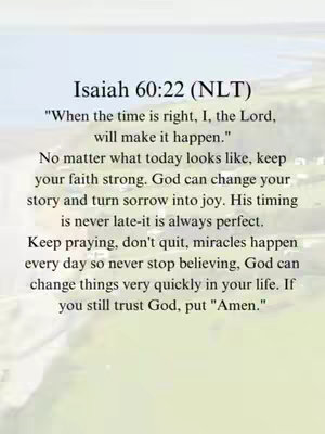 Image features a soft, blurred background with green and blue hues, resembling a natural landscape. The focal point is a central block of text, presented in a readable font, containing a quote from Isaiah 60:22, sharing an inspirational message.