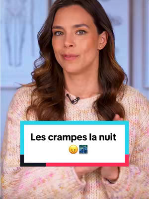 A woman with long brown hair and a light-colored sweater looks directly at the camera. A rectangular graphic with the words "Les crampes la nuit" and two emojis, is positioned in front of her.