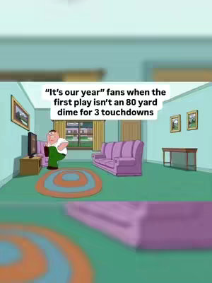 The cover image features a scene from the animated TV show Family Guy. Peter Griffin, the central character, is in his living room, looking disappointed while standing near a TV set. The room's decor includes a purple sofa, a patterned rug, and light blue walls. A text overlay states, "'It's our year' fans when the first play isn't an 80 yard dime for 3 touchdowns."
