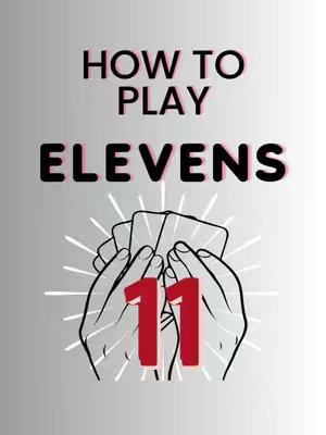 The image is a stylized graphic promoting a video about the card game Elevens. The background has a gradient of grey, lighter at the top and darker at the bottom. Centered on the image are hands holding a hand of cards, with a burst of white lines radiating outwards from behind the cards. Below the hands are the large number 11 in red. Above the hands is the text 'HOW TO PLAY' in black with a pink shadow, and below that the text 'ELEVENS' in black.