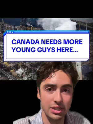 The cover image features a male individual in front of a black backdrop. Above him, a frame displays a landscape scene with industrial structures and white smoke. The image is framed by a blue window-like border with the text overlay 'CANADA NEEDS MORE YOUNG GUYS HERE...'.