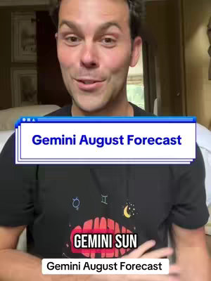 A man with short dark hair is centered in the frame, looking directly at the camera. The image is well-lit, and he is wearing a black t-shirt. A white and blue text box at the center of the image reads "Gemini August Forecast". Below this is text reading "Gemini Sun" along with astrological symbols and the moon. The overall image is clear and focused on the man and the text overlays.