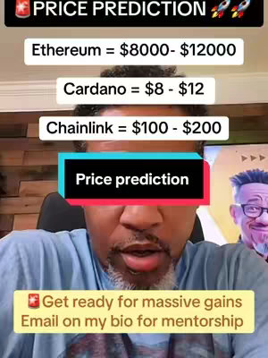 The cover image features a man in a blue shirt with text overlays predicting cryptocurrency prices. The top text reads, 'PRICE PREDICTION' along with rocket ship emojis. Below, it lists price predictions for Ethereum, Cardano, and Chainlink. A smaller image of a man wearing glasses is in the background. At the bottom, another text overlay reads 'Get ready for massive gains Email on my bio for mentorship'.