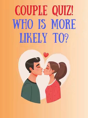 The cover image shows a quiz-style graphic for couples. The background has a gradient of yellow to white. In the center, there is a light orange heart shape. Inside the heart, a cartoon couple is shown kissing, with the man on the left in a green top and the woman on the right in a red top. Above the couple and the heart is a small red heart graphic. The text at the top says 'COUPLE QUIZ!' in red font and 'WHO IS MORE LIKELY TO?' in blue font.
