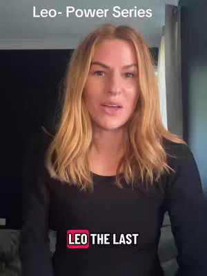 A selfie video featuring a woman with blonde hair against a blurred background. The text 'Leo- Power Series' is overlaid at the top, and a lower third graphic with the text "LEO THE LAST" appears near the bottom. The woman is speaking and appears to be the main focus.