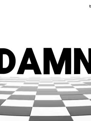 The cover image features the word "DAMN" in bold, black letters against a stark white background. The word is positioned above a checkered floor pattern that recedes into the distance, creating a sense of perspective.