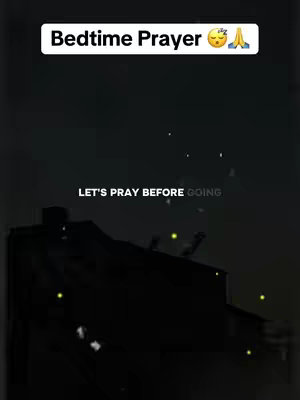 The image has a dark background with light particles scattered throughout. At the top is a text overlay with "Bedtime Prayer" and emojis of a sleeping face and praying hands. Below, in white text, it says "LET'S PRAY BEFORE GOING."