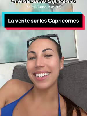 A woman with brown hair smiles, wearing a blue top. Text overlays read "La vérité sur les Capricornes," in front of an interior scene.