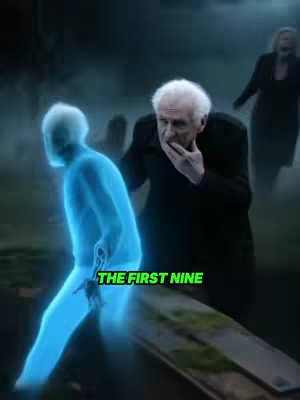 The image shows a scene from what appears to be a film, depicting a somber setting, three human figures. In the center is a ghostly, blue-tinted figure of a person in the process of transitioning into the afterlife, and an elderly man holding his chin, displaying a sense of surprise or realization. Overlayed text in green states, "THE FIRST NINE."