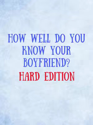 The image features a light blue background with a textured, cloudy effect. Overlaid on this are two lines of purple text, asking "HOW WELL DO YOU KNOW YOUR BOYFRIEND?" beneath which is one line of red text, saying "HARD EDITION". The font is a bold, casual sans-serif, and the text is centrally aligned.
