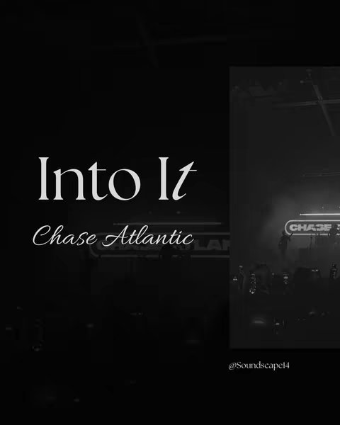 A black and white image. On the left side, large white text reads "Into It" with "Chase Atlantic" below in a smaller font. The right side features a blurred, dark, and slightly out-of-focus image of a stage and a neon "CHASE" sign.