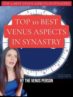 A vertical video cover image featuring a woman positioned with her upper body in the frame. Behind her, a circular background with zodiac symbols is present. The woman is facing the camera, and on top of the image is a bright red label that says "TOP 10 BEST VENUS ASPECTS IN SYNASTRY" 