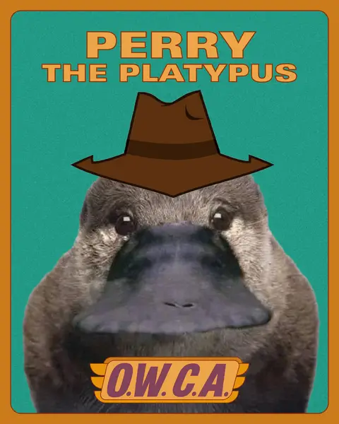 A fan-made poster featuring Perry the Platypus from Phineas and Ferb, wearing a brown fedora in front of a teal-green background. The image is set within an orange border. Above the platypus are the words 'PERRY' and 'THE PLATYPUS' in orange, thick sans-serif font. Below the platypus is a yellow and red logo that says "O.W.C.A".