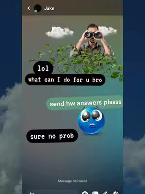 A screenshot of a messaging app with a scene overlaid. The background is a gradient of blues and greens, overlaid with a green vine with a man with binoculars and clouds. Within the chat, the text bubbles have text requesting homework answers. There is a blue smiley face emoji, and other text interactions. The overall layout mimics a modern chat interface.