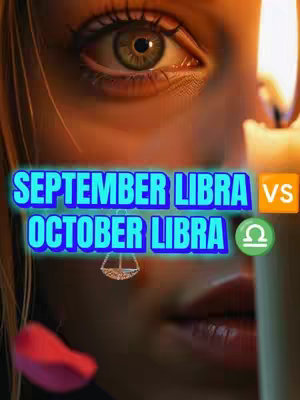 The cover image features a close-up of a person's eye, lips, and part of their face, with a candle in the background. The overlay text reads "SEPTEMBER LIBRA vs OCTOBER LIBRA" in a bright blue and white, with a Libra symbol and a jewel near the lips. Warm lighting and a soft focus create a serene and insightful atmosphere.