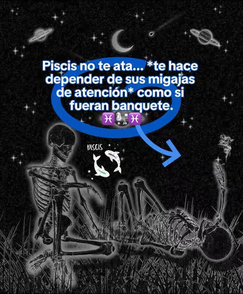 An image composed of a dark, textured background featuring a celestial theme with stars, planets, and a crescent moon. The focal point is an illustration of two skeletons, one sitting and one lying down, surrounded by a dark grassy texture at the bottom. The text overlay is a quote about the Pisces zodiac sign, marked by a blue arrow and halo-like design.