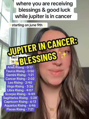 A woman with long, dark hair is centered in the frame. Overlay text is used that reads "JUPITER IN CANCER: BLESSINGS" with star emojis. The background is blurred with light entering from a window, and a list of rising times for zodiac signs is listed.