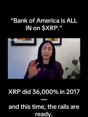 A woman in a dark purple top is speaking, possibly in a video call setting. Above her is the text "Bank of America is ALL IN on $XRP." Below the speaker is another text saying “XRP did 36,000% in 2017 — and this time, the rails are ready.”