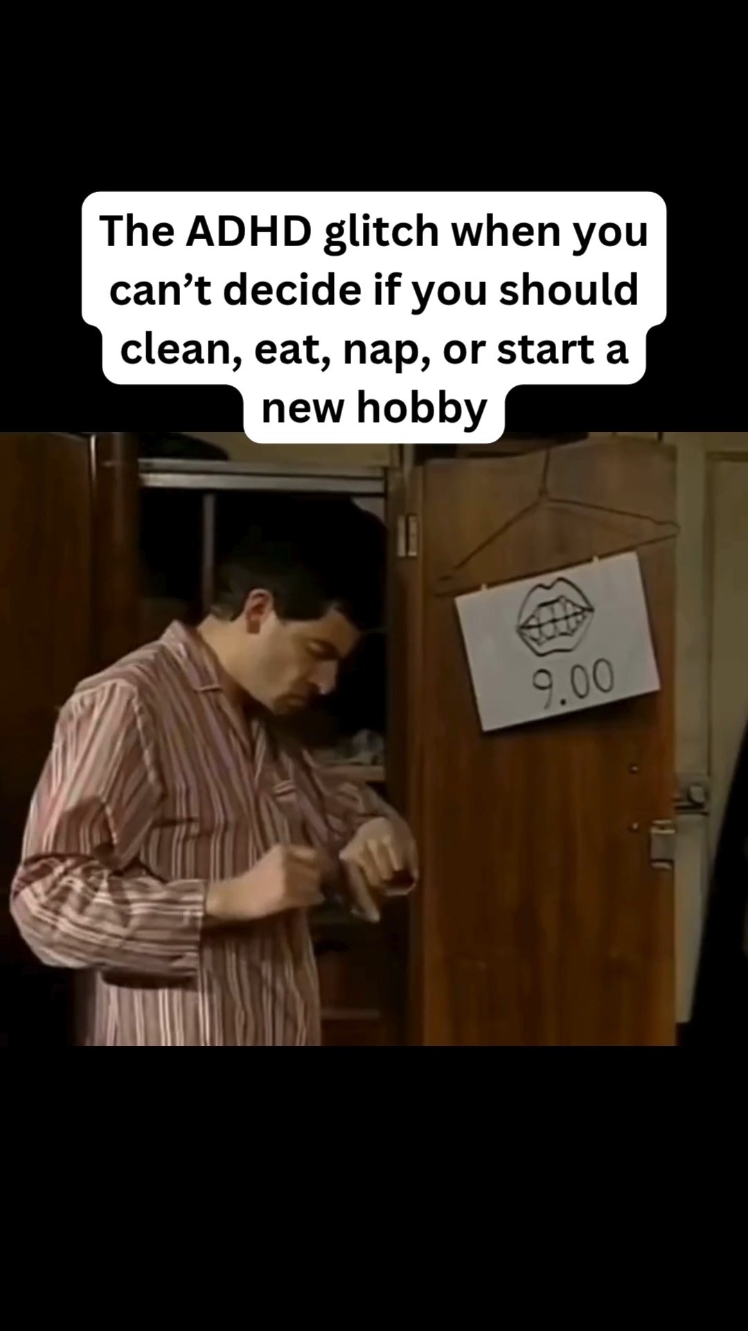 A man in pajamas is shown looking at his watch. Above his head is a speech bubble text that is a humorous description of ADHD decision-making. In the background is a closed wooden door with a sign bearing an illustration of smiling lips that says .00.