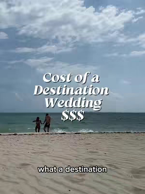The cover image shows a beach scene with a couple walking into the ocean. The sky is cloudy and the water is calm. Text overlayed on the image reads 'Cost of a Destination Wedding $$$'.