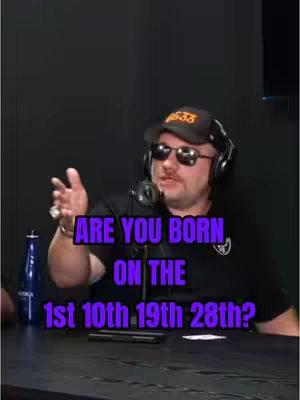 The cover image shows a man, likely in a podcast or interview setting, speaking into a microphone. He is wearing sunglasses, a black hat, and a dark shirt. Text overlayed across the image asks, "ARE YOU BORN ON THE 1st 10th 19th 28th?" The background is dark, and the overall tone is conversational and direct.