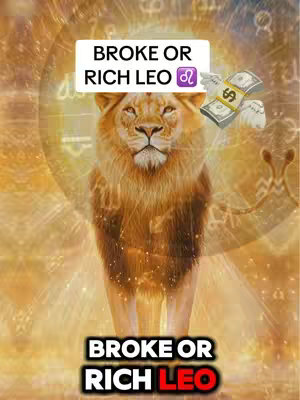 The image is a digital illustration with a golden, textured background featuring astrological symbols. In the foreground, a detailed image of a lion is centered, with the text "BROKE OR RICH LEO" in a white horizontal banner above the lion. To the right of this text, there are two money with wings as symbols implying money. Below the lion, the phrase "BROKE OR RICH LEO" is repeated in a bolder and more prominent font to create a contrast, highlighting the subject matter with a clear, engaging theme related to astrology and wealth.