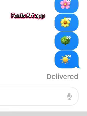 The image showcases a phone messaging app interface with four blue speech bubbles containing emojis. The top-left has the text 'Fonts Art app' overlaid in pink. The emojis used are a pink flower, a yellow flower, a green sprout, and a sun. Below is a chat message with the text 'Delivered' and a microphone icon.