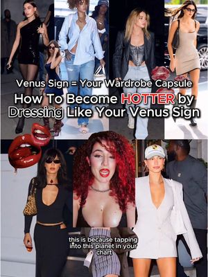 The cover image is a collage featuring various images of women in different outfits, showcasing fashion styles. At the top, there's text that says “Venus Sign = Your Wardrobe Capsule, How To Become HOTTER by Dressing Like Your Venus Sign.” Beneath this, there are multiple images, featuring women in diverse settings, some with accessories like sunglasses or a watch. These visual elements give the impression of fashion inspiration and style advice.