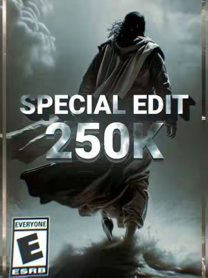 The cover image features a digitally rendered figure of a person, possibly Jesus, seemingly floating or walking away from the viewer. The figure is draped in a flowing robe, with their back to the camera. The background is a misty, overcast sky. Superimposed over the image are the words 'SPECIAL EDIT' above and '250K' below in a metallic, silver font. An ESRB 'E' for Everyone rating symbol is in the bottom left corner. The composition is balanced, with the figure in the center and the text clearly legible.