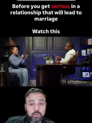 The cover image is composed of two main parts. At the top, there's a text overlay on a black background, reading: 'Before you get serious in a relationship that will lead to marriage, watch this.' Below, it shows two nested scenes. The upper scene features a woman speaking and a man in a suit and tie sitting behind a desk looking at the woman. The bottom scene shows a man looking directly at the camera with the bottom part of his face visible.