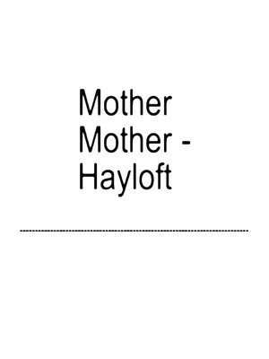 The image displays white text on a white background. The text reads \"Mother\" twice, followed by \"Mother - Hayloft\". A dotted line is below. The overall composition is simple and text-focused.