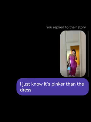 The image shows a text message conversation overlayed with a mirror scene. A woman in a pink dress takes a selfie in a mirror, while the overlaid text bubble reads, "i just know it's pinker than the dress". The background behind the mirror appears to be a hallway or room interior.