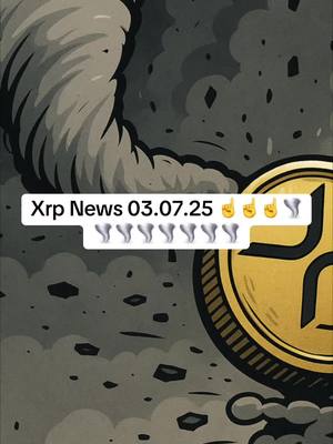 The image features a stylized illustration with a dark, cloudy background and a large XRP coin graphic on the right. A text overlay at the bottom reads 'Xrp News 03.07.25', with emojis and smoke symbols.