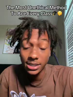 A young man with dark hair and a brown t-shirt is centered in the frame, looking directly at the camera. The background is somewhat blurred, but includes a window with blinds and a piece of artwork. The text overlay at the top reads, "The Most Unethical Method to Ace Every Class" followed by a graduation cap and a thinking emoji