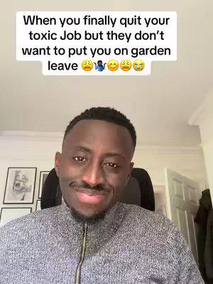 A man with a dark complexion is centered in the frame. He's wearing a grey sweater and looking at the camera with a slight smile. Above him is a text overlay with white text on a light background which conveys the sentiment of someone leaving a job but not receiving garden leave.