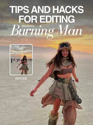 The cover image features a woman in a desert landscape, likely at Burning Man, wearing a distinctive outfit with goggles and fur boots. A smaller inset image shows the same woman in a crowd, labeled "BEFORE." The background includes a sunset sky. The overall composition is bright and focuses on showcasing the woman and the desert environment.