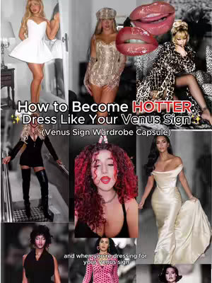 The image is a collage showcasing multiple women in various stylish outfits. The central element is a woman with red curly hair and red lipstick. Text overlays include "How to Become HOTTER" and "Dress Like Your Venus Sign". Other women are depicted in different settings. A pair of red lips adds to the visual appeal. The overall composition is vibrant and fashion-focused.