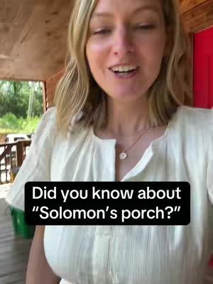 A woman with blonde hair is smiling and looking up toward the viewer, standing on a porch, with a text box overlay that contains the words, 'Did you know about 'Solomon's porch?" Background includes wooden beams, a green object on the left, and a red door on the right.